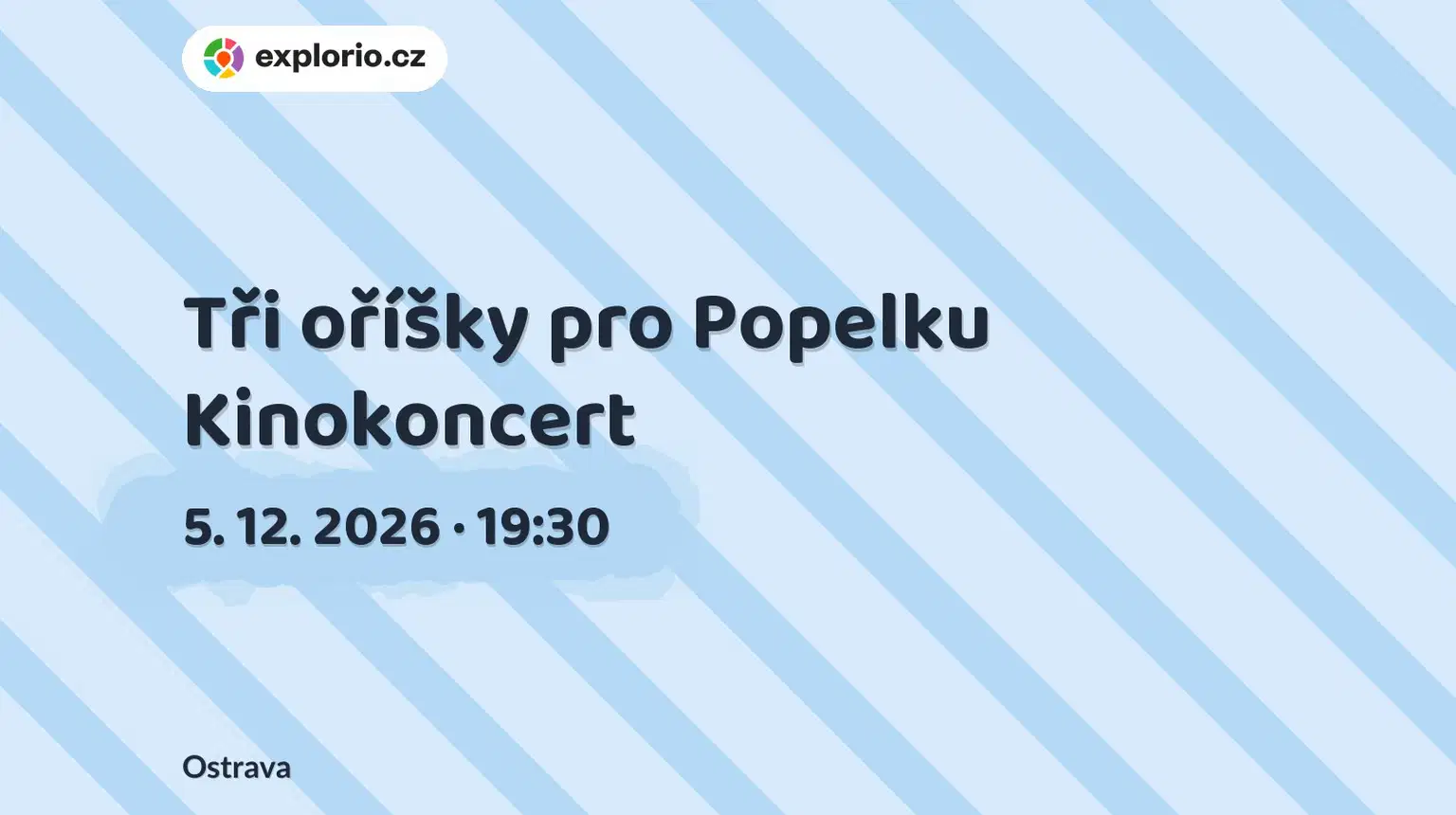 Tři oříšky pro Popelku Kinokoncert – divadlo, Hudba a Kino, Ostrava
