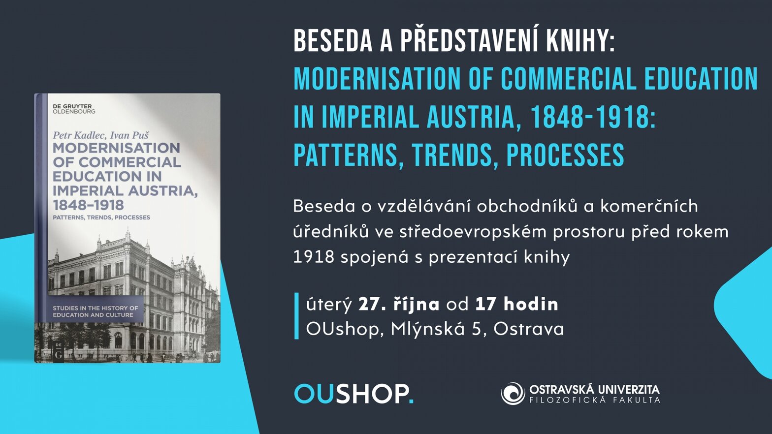 Beseda a představení knihy Modernisation of Commercial Education in Imperial Austria 1848–1918 – prohlídky a Muzea, Ostrava – fotka 2