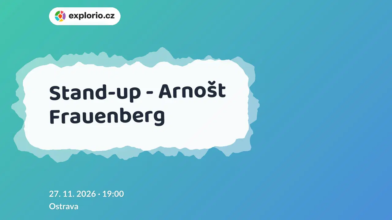Stand-up - Arnošt Frauenberg – divadlo, Hudba a Kino, Ostrava