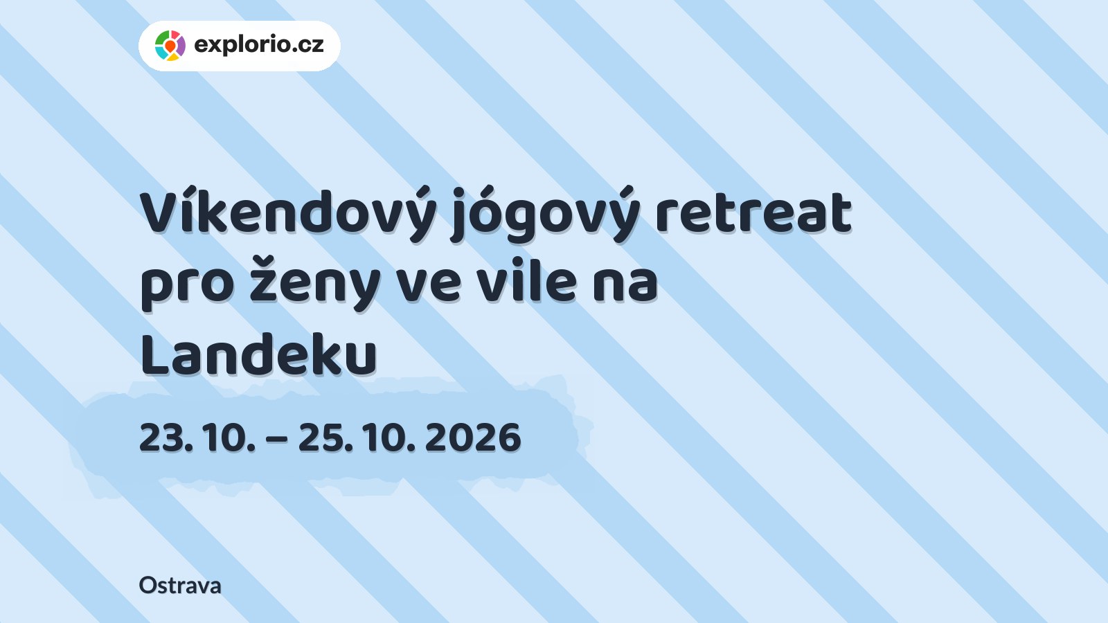 Víkendový jógový retreat pro ženy ve vile na Landeku – sport a Pohyb, Ostrava