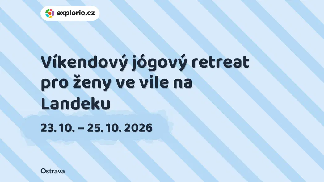 Víkendový jógový retreat pro ženy ve vile na Landeku – sport a Pohyb, Ostrava