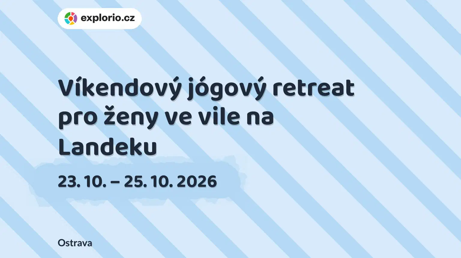 Víkendový jógový retreat pro ženy ve vile na Landeku – sport a Pohyb, Ostrava