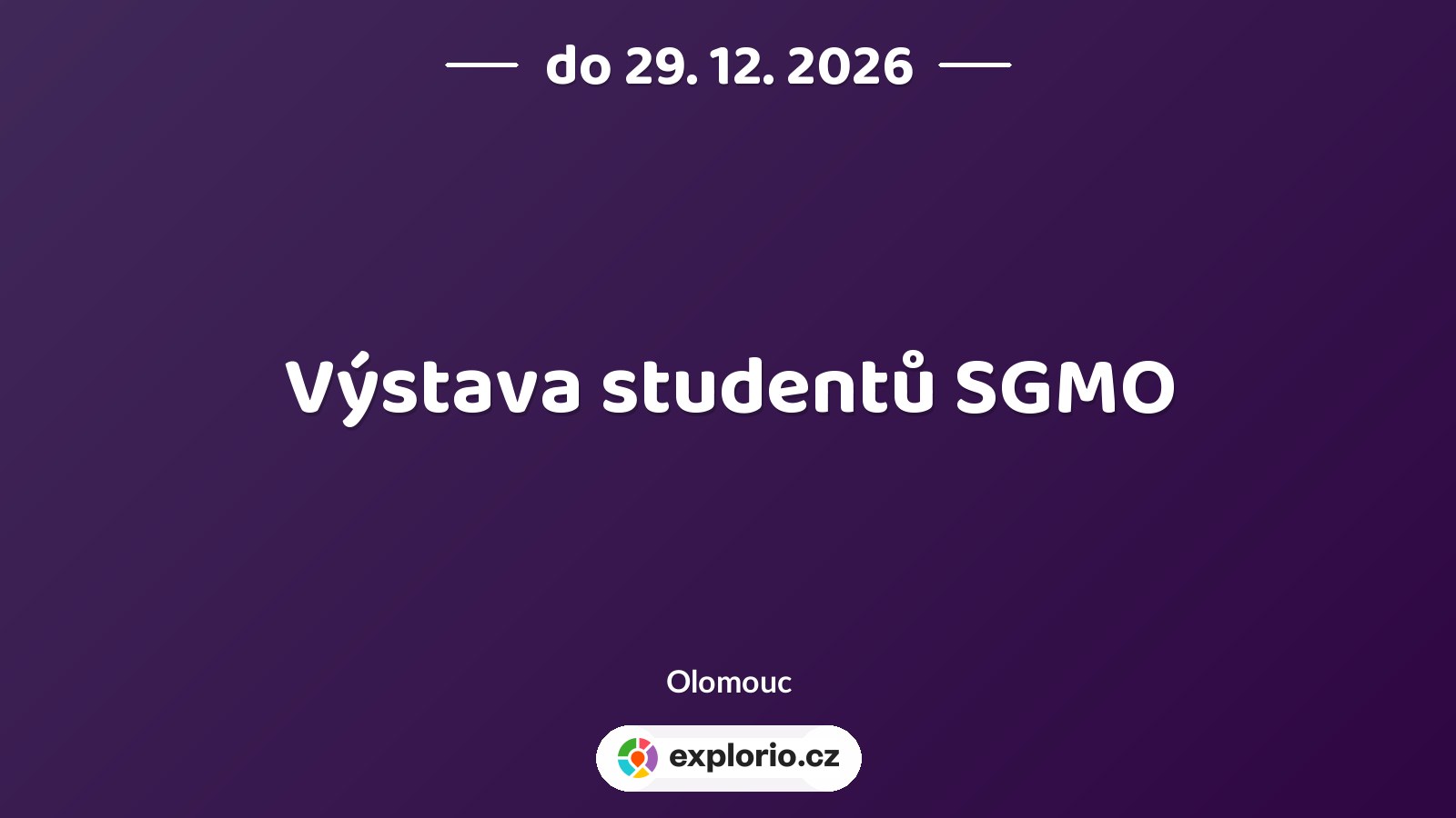 Výstava studentů SGMO – prohlídky a Muzea, Olomouc