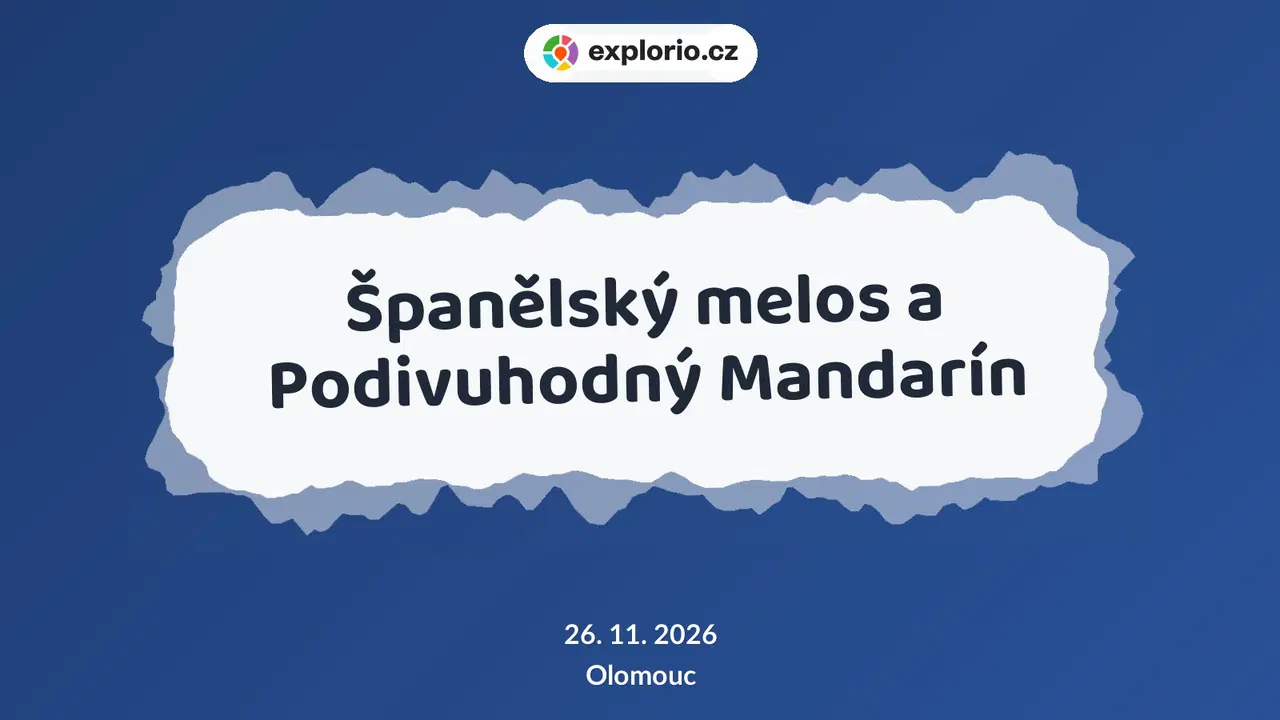 Španělský melos a Podivuhodný Mandarín – divadlo, Hudba a Kino, Olomouc