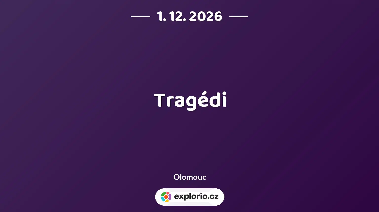 Tragédi – divadlo, Hudba a Kino, Olomouc