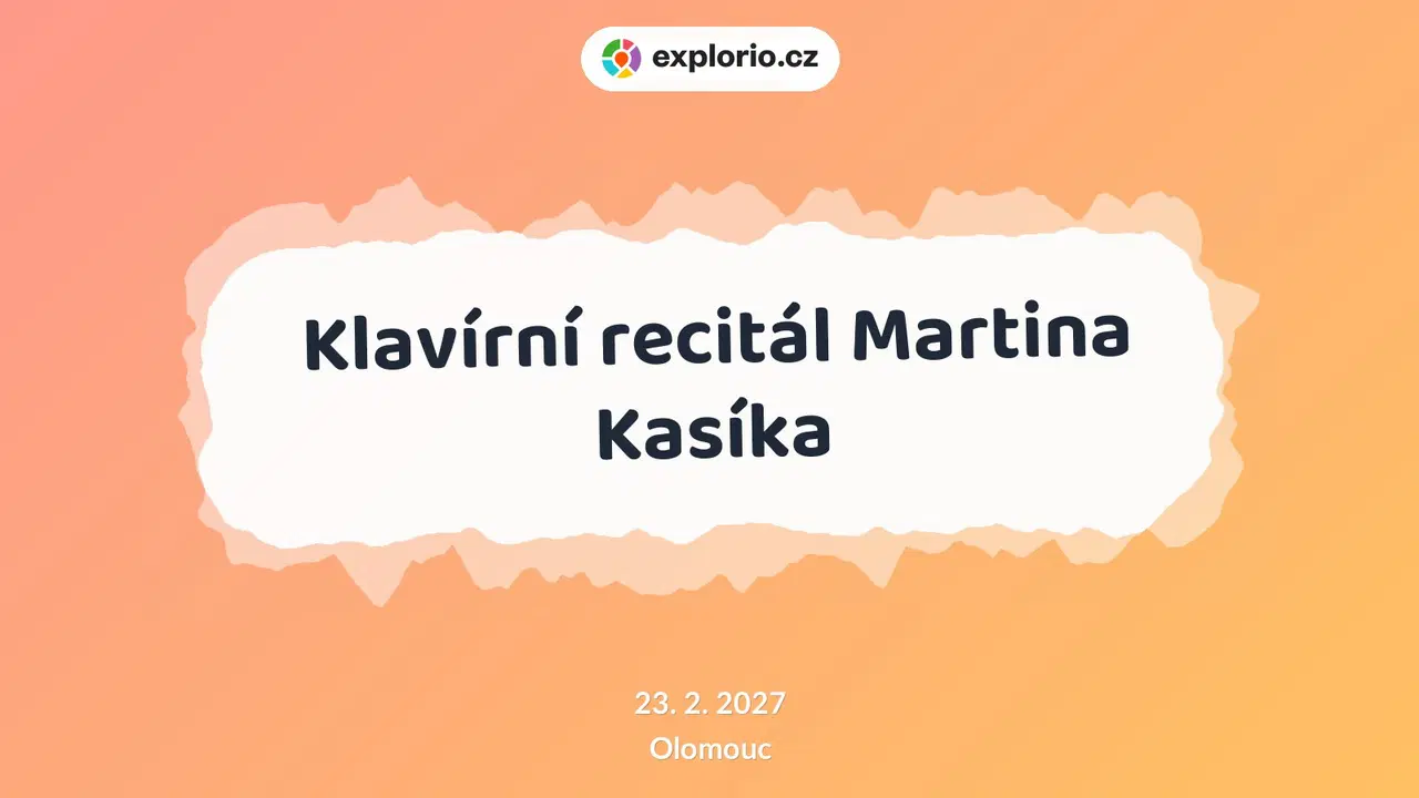 Klavírní recitál Martina Kasíka – divadlo, Hudba a Kino, Olomouc