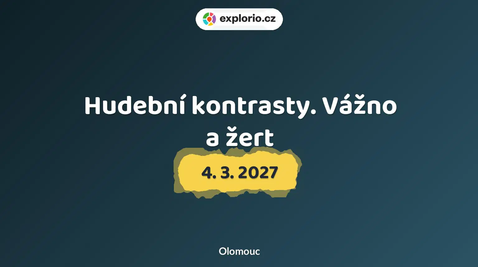 Hudební kontrasty. Vážno a žert – divadlo, Hudba a Kino, Olomouc