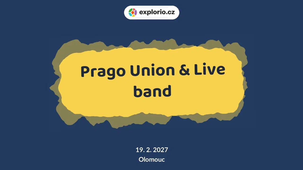 Prago Union & Live band – divadlo, Hudba a Kino, Olomouc