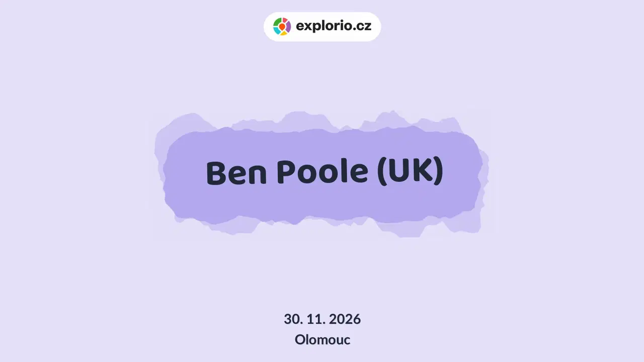 Ben Poole (UK) – divadlo, Hudba a Kino, Olomouc