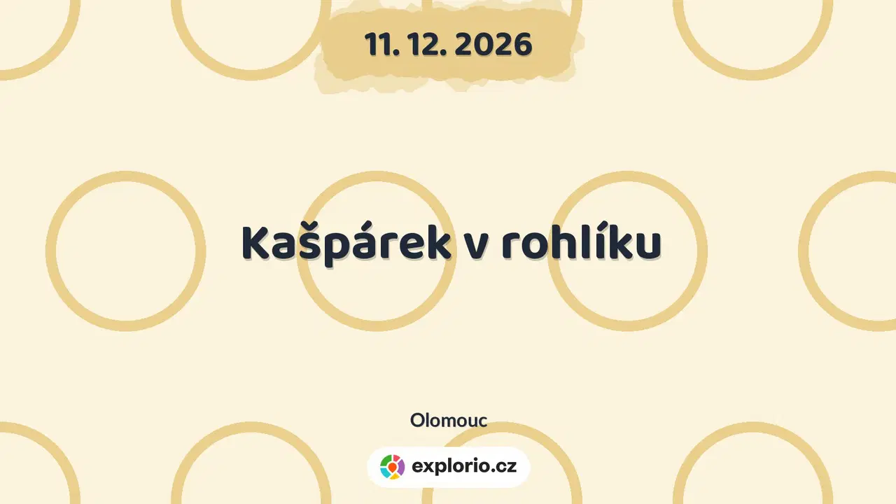 Kašpárek v rohlíku – divadlo, Hudba a Kino, Olomouc