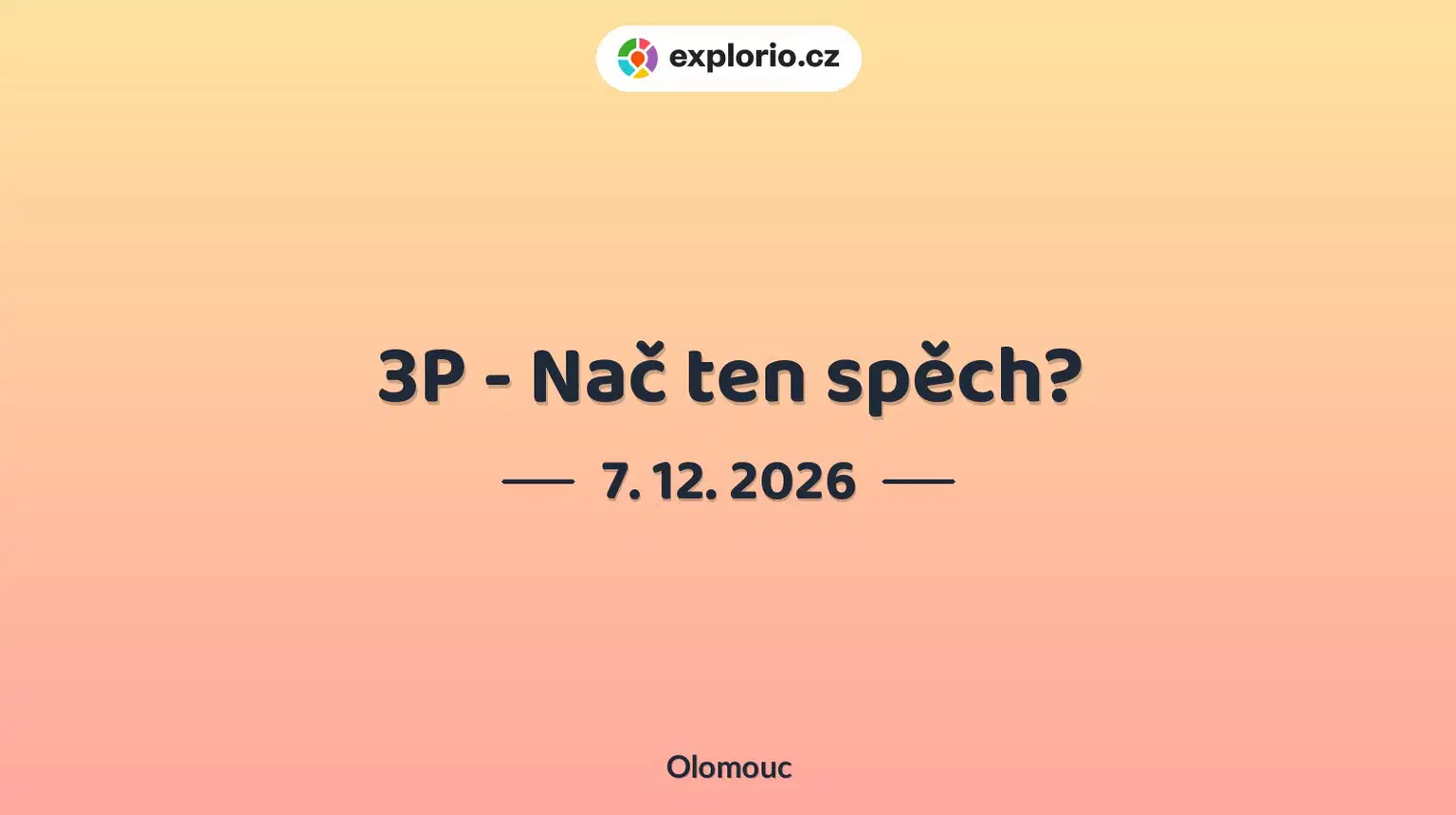 3P - Nač ten spěch? – prohlídky a Muzea, Olomouc