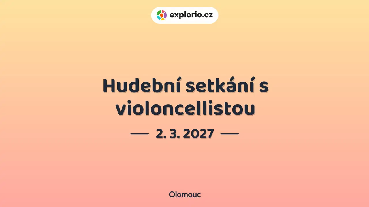 Hudební setkání s violoncellistou – divadlo, Hudba a Kino, Olomouc