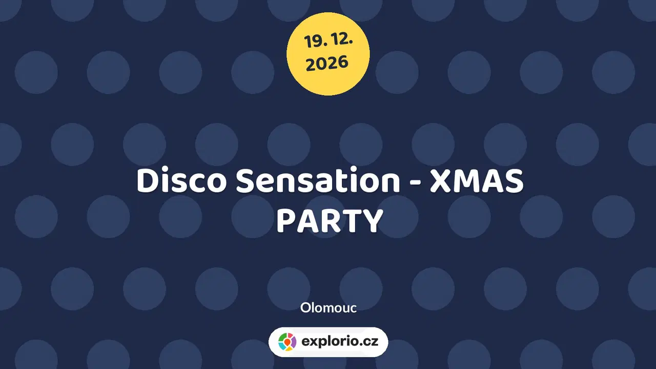 Disco Sensation - XMAS PARTY – divadlo, Hudba a Kino, Olomouc