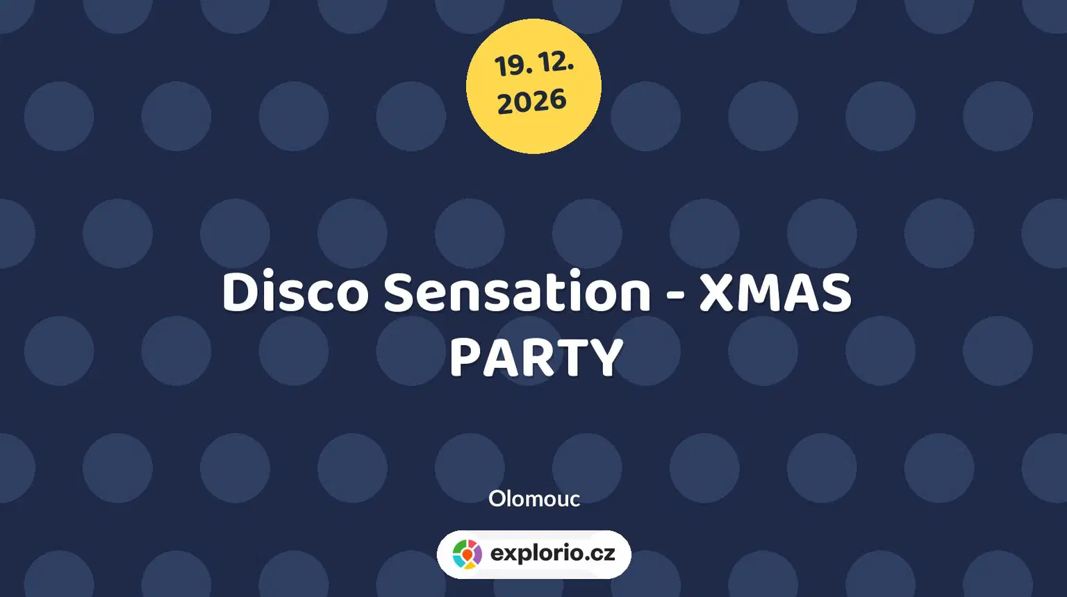 Disco Sensation - XMAS PARTY – divadlo, Hudba a Kino, Olomouc