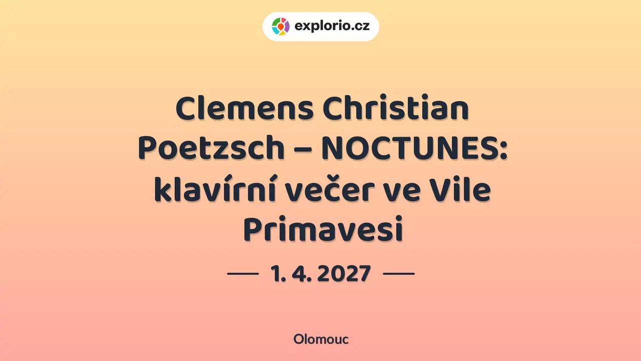 Clemens Christian Poetzsch – NOCTUNES: klavírní večer ve Vile Primavesi – divadlo, Hudba a Kino, Olomouc