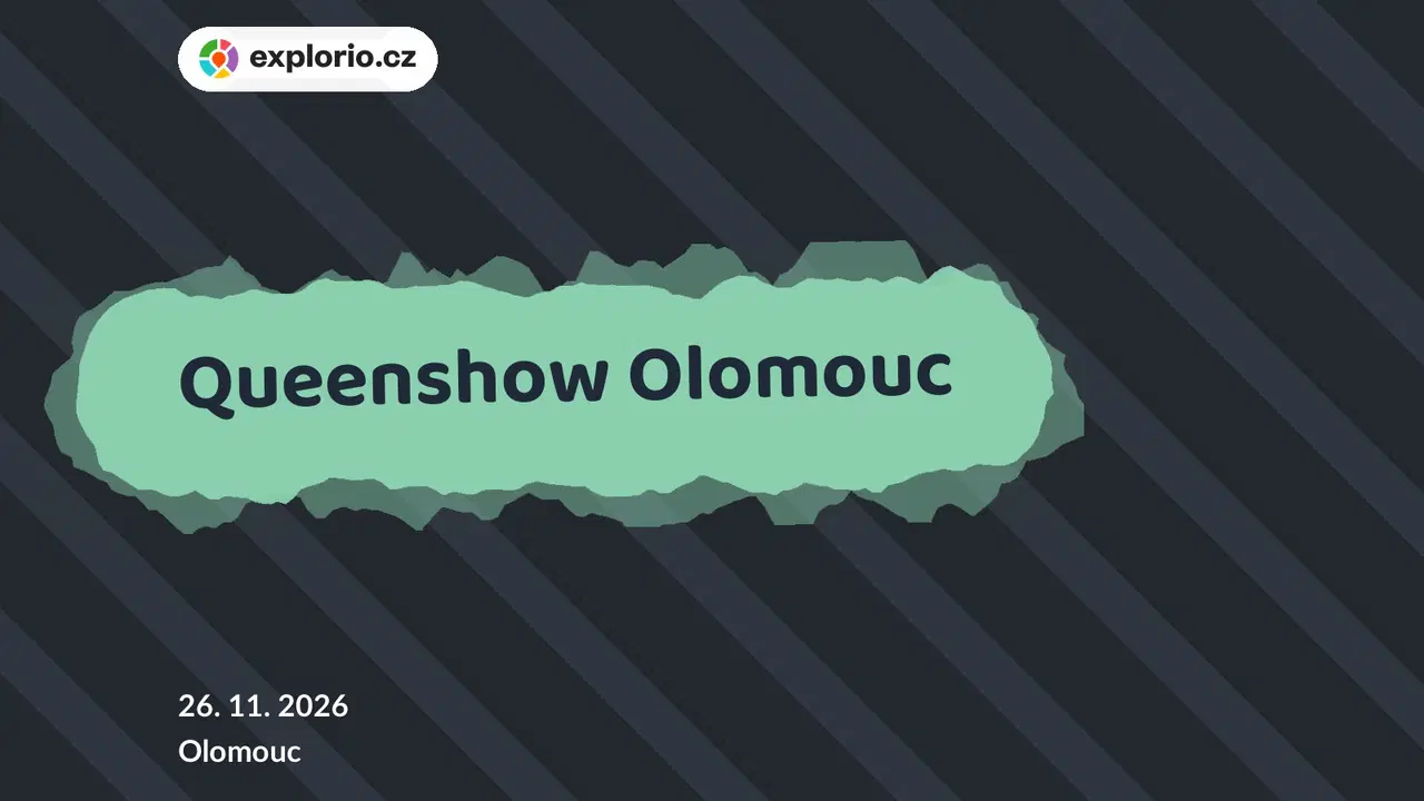 Queenshow Olomouc – divadlo, Hudba a Kino, Olomouc