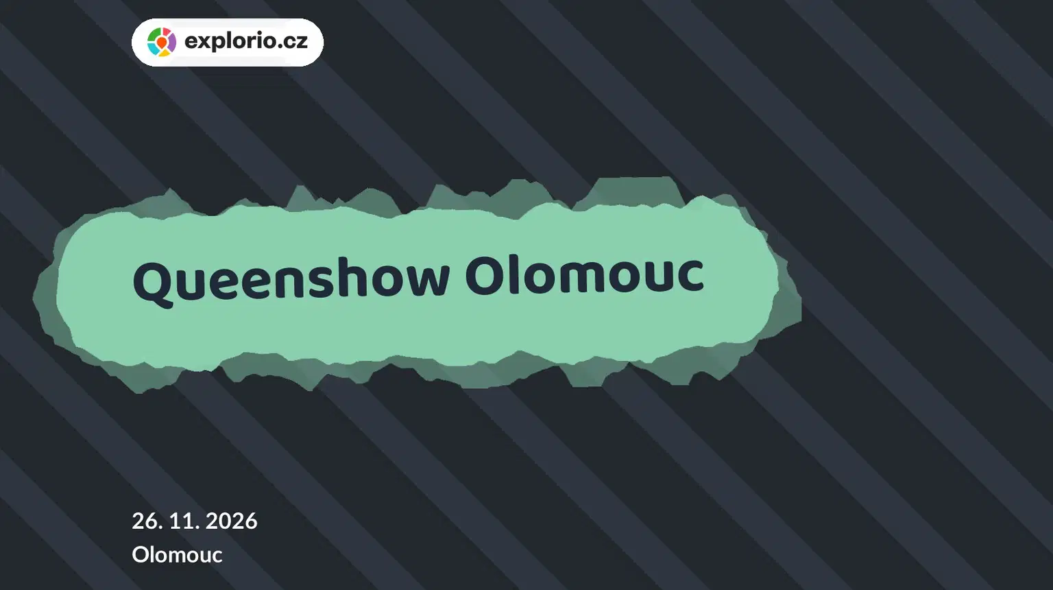 Queenshow Olomouc – divadlo, Hudba a Kino, Olomouc
