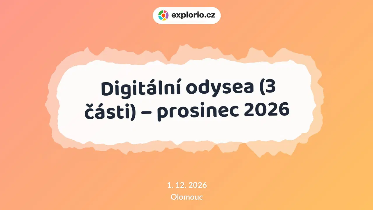 Digitální odysea (3 části) – prosinec 2026 – tvořivé dílny a Workshopy, Olomouc