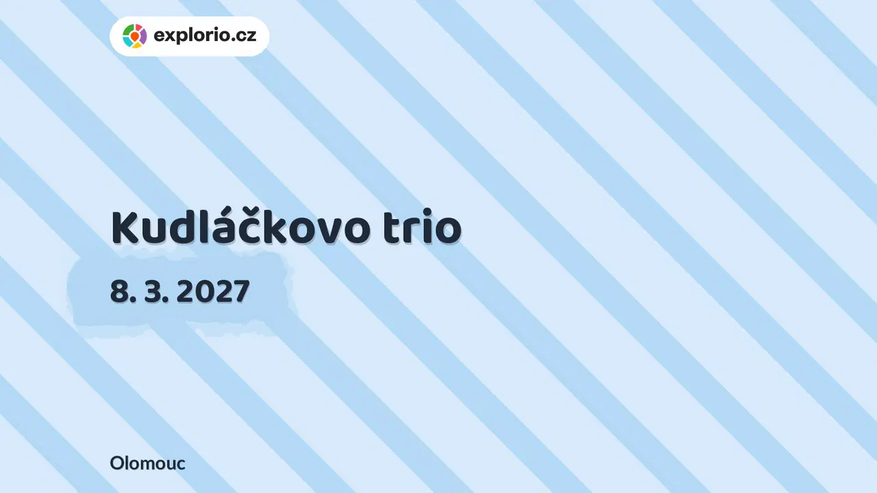 Kudláčkovo trio – divadlo, Hudba a Kino, Olomouc