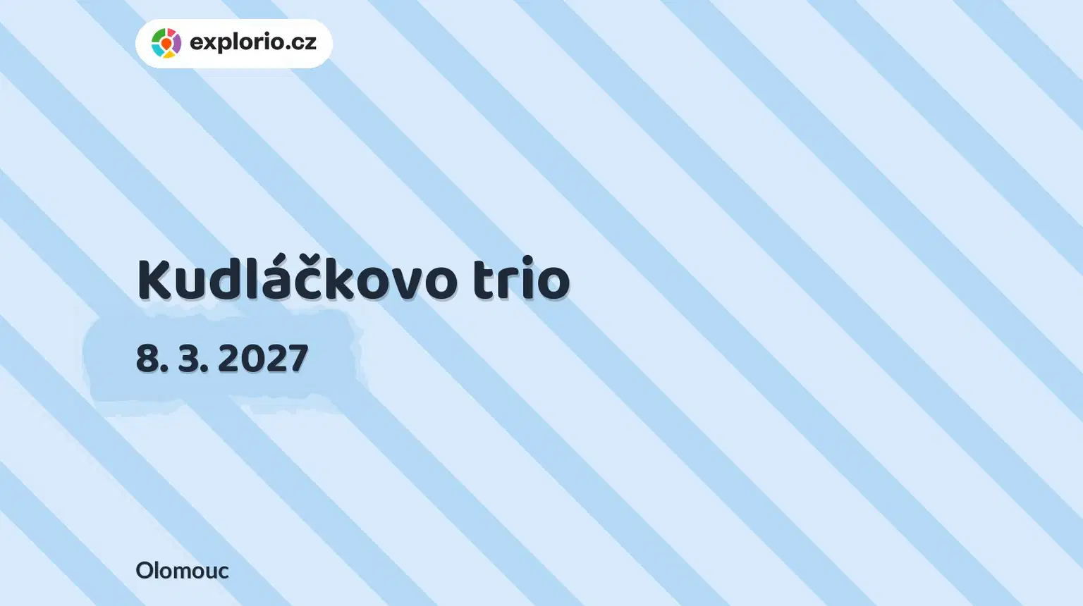 Kudláčkovo trio – divadlo, Hudba a Kino, Olomouc