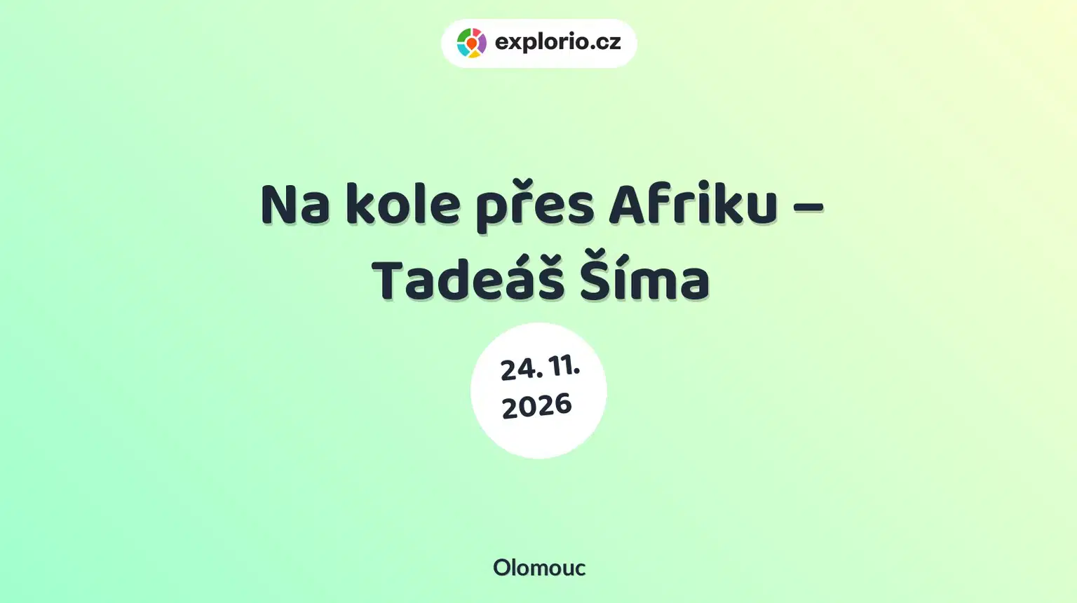 Na kole přes Afriku – Tadeáš Šíma – prohlídky a Muzea, Olomouc