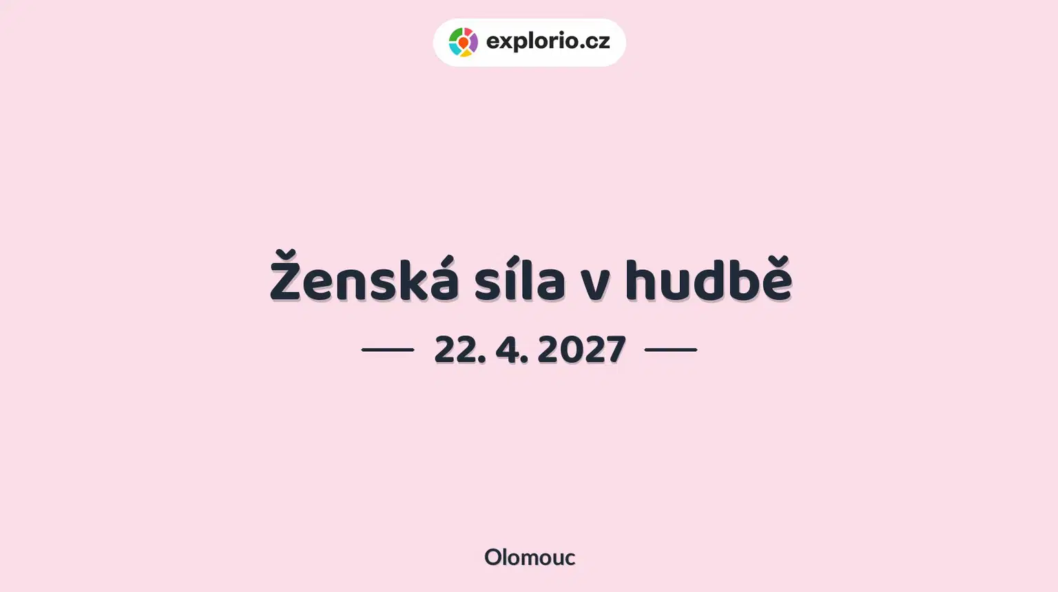 Ženská síla v hudbě – divadlo, Hudba a Kino, Olomouc