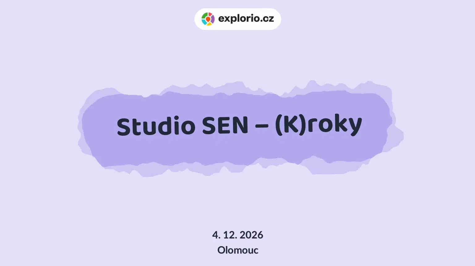 Studio SEN – (K)roky – divadlo, Hudba a Kino, Olomouc
