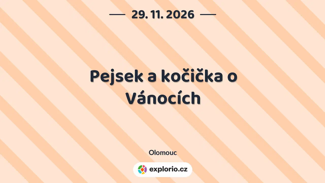 Pejsek a kočička o Vánocích – divadlo, Hudba a Kino, Olomouc