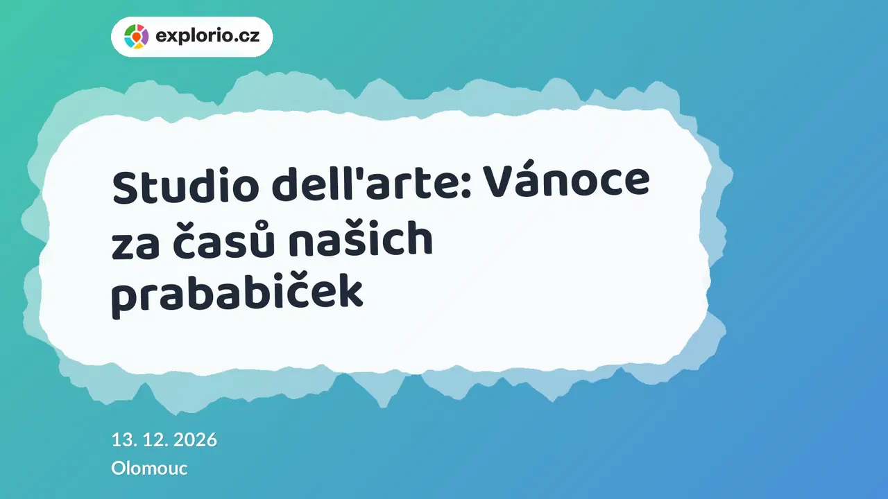 Studio dell'arte: Vánoce za časů našich prababiček – divadlo, Hudba a Kino, Olomouc