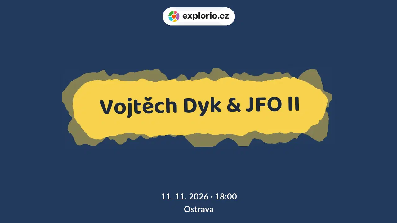 Vojtěch Dyk & JFO II – divadlo, Hudba a Kino, Ostrava
