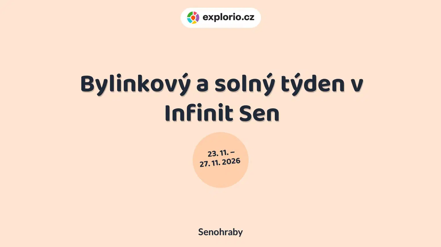 Bylinkový a solný týden v Infinit Sen – prohlídky a Muzea, Senohraby