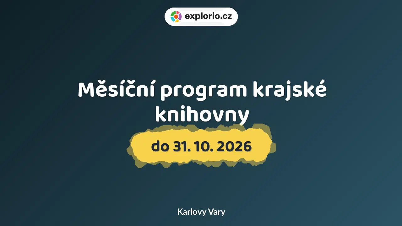 Měsíční program krajské knihovny – prohlídky a Muzea, Karlovy Vary