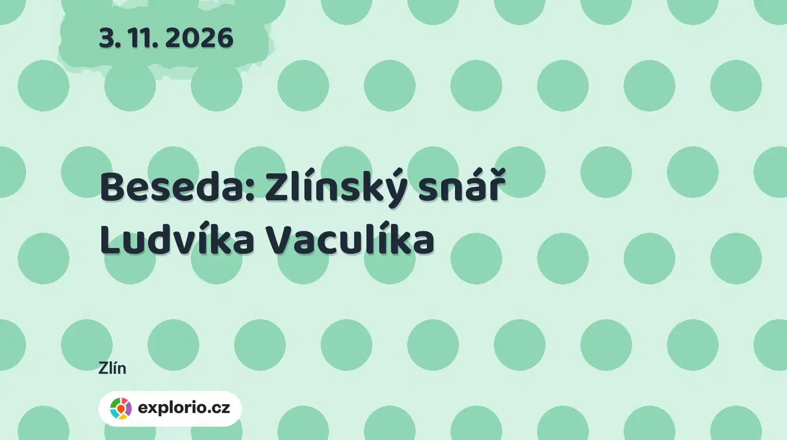 Beseda: Zlínský snář Ludvíka Vaculíka – prohlídky a Muzea, Zlín