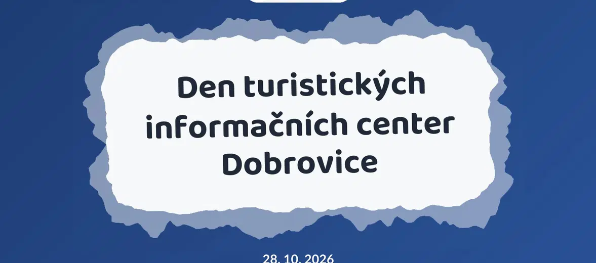 Den turistických informačních center Dobrovice – prohlídky a Muzea, Dobrovice