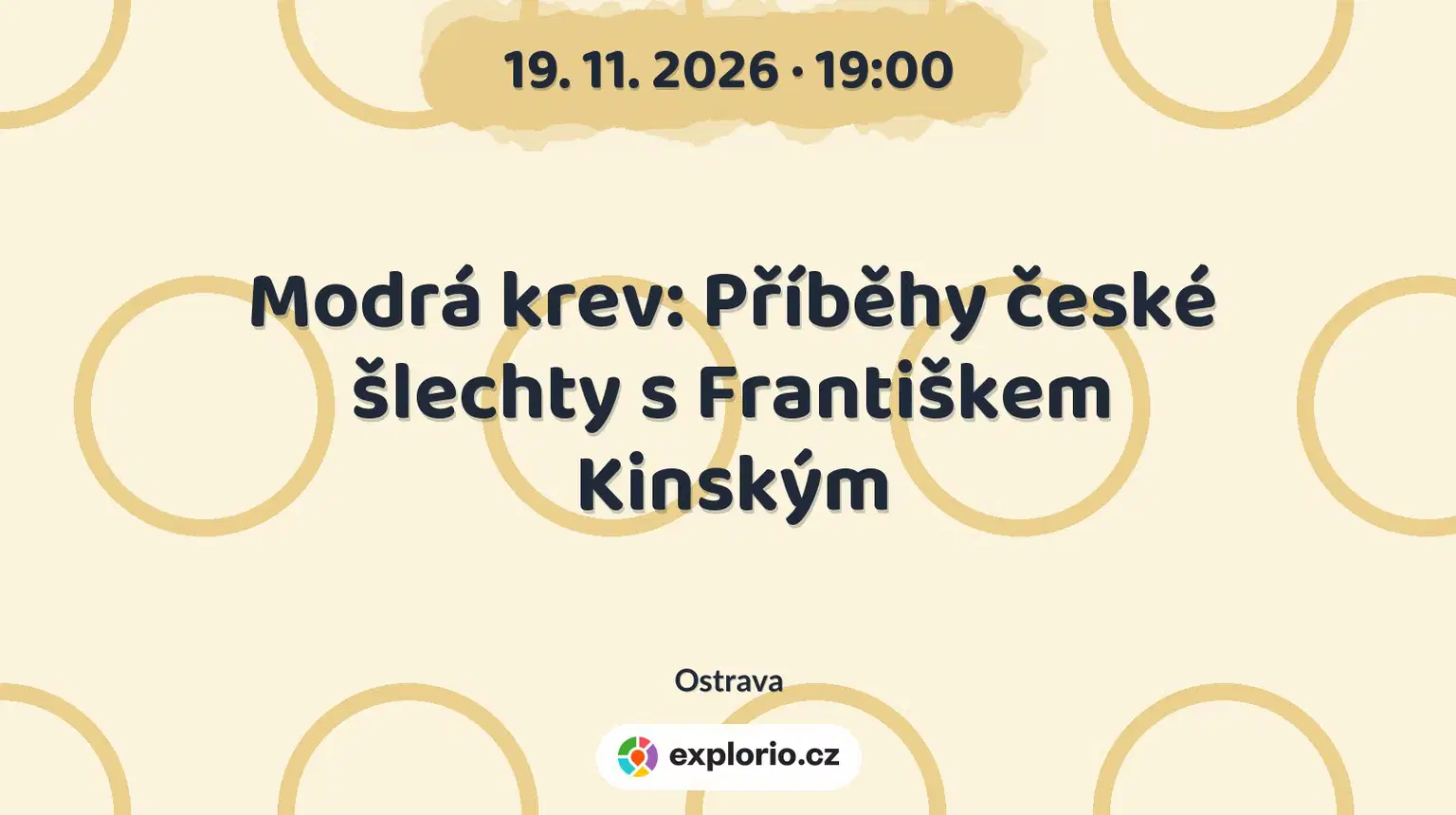 Modrá krev: Příběhy české šlechty s Františkem Kinským – prohlídky a Muzea, Ostrava