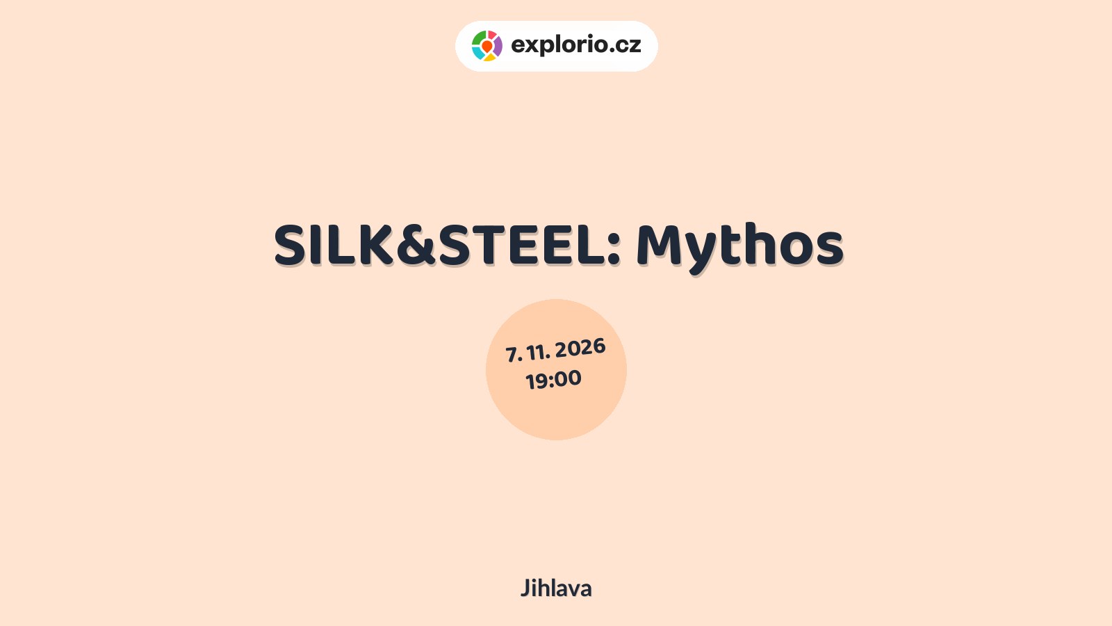 SILK&STEEL: Mythos – divadlo, Hudba a Kino, Jihlava