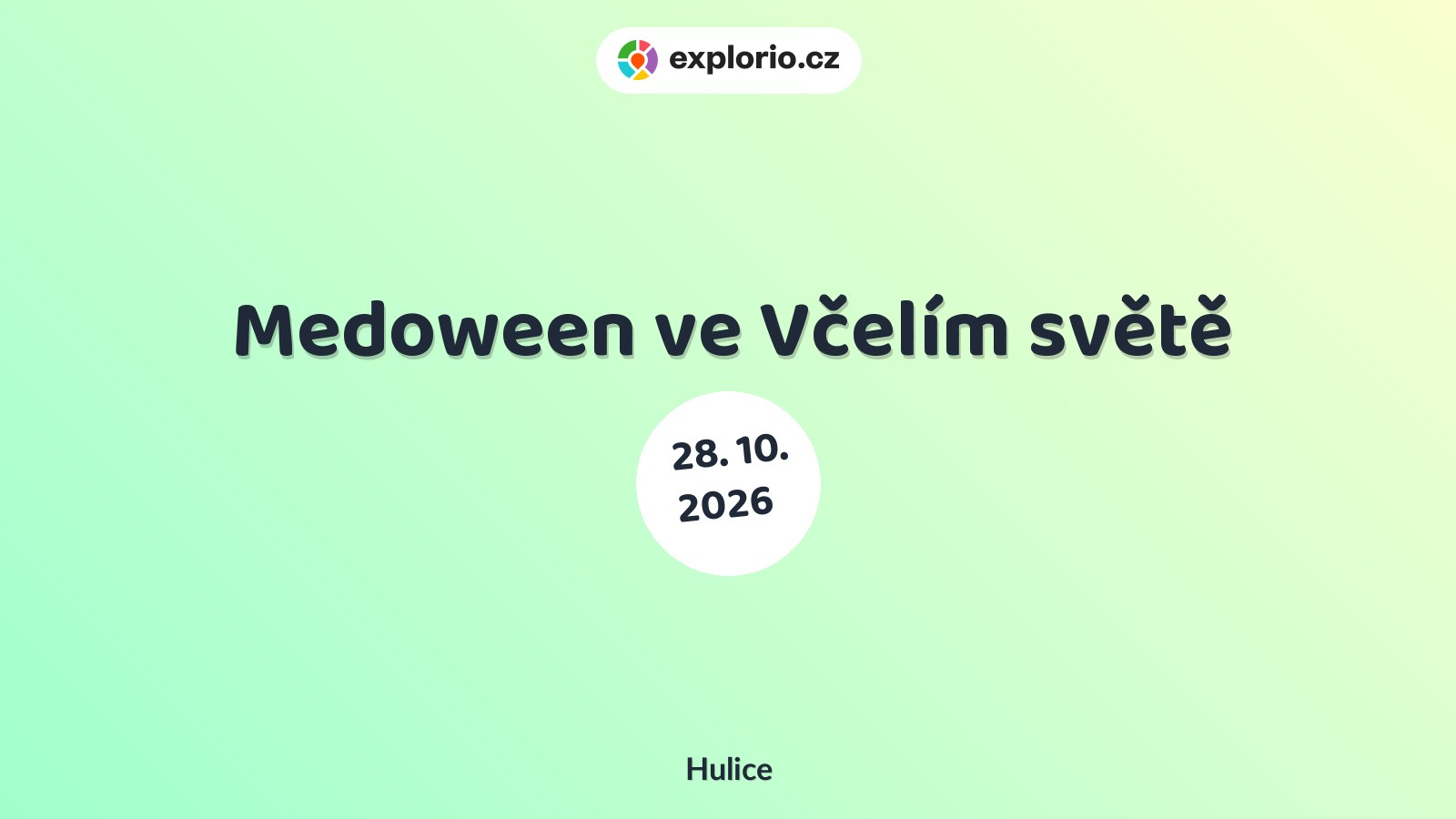 Medoween ve Včelím světě – tvořivé dílny a Workshopy, Hulice