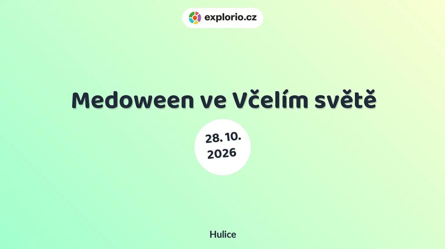 Medoween ve Včelím světě – tvořivé dílny a Workshopy, Hulice