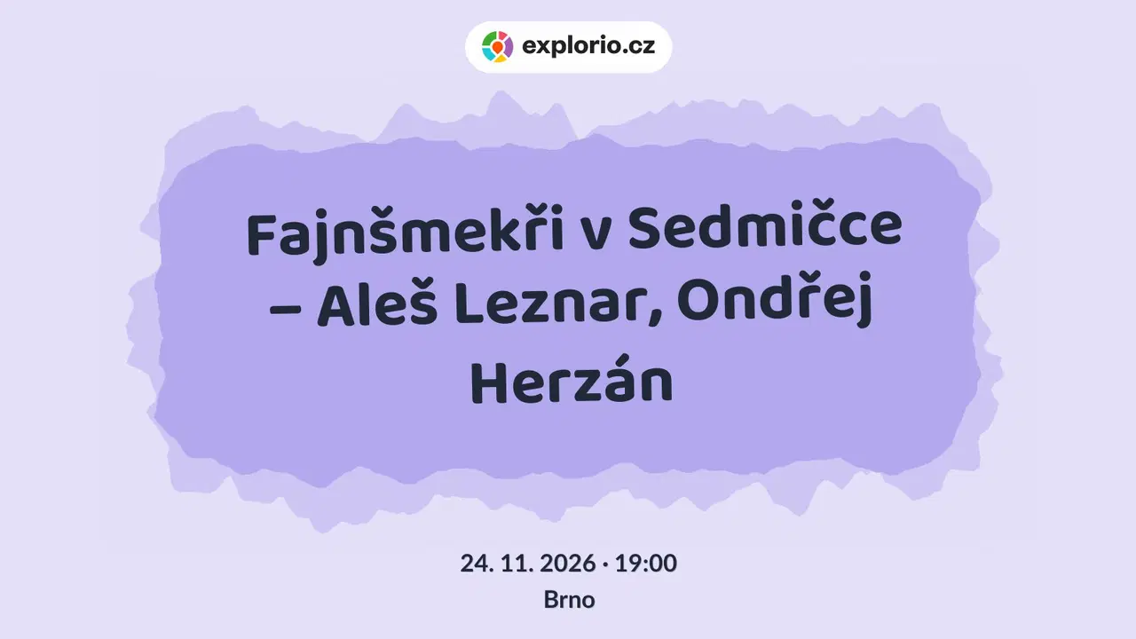 Fajnšmekři v Sedmičce – Aleš Leznar, Ondřej Herzán – divadlo, Hudba a Kino, Brno