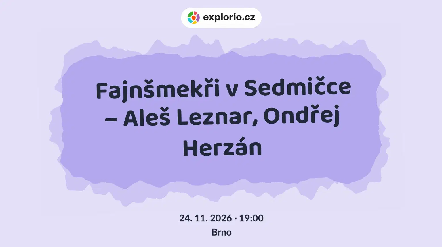 Fajnšmekři v Sedmičce – Aleš Leznar, Ondřej Herzán – divadlo, Hudba a Kino, Brno