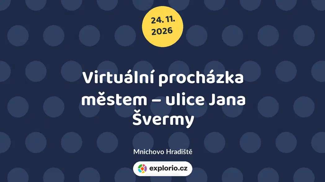 Virtuální procházka městem – ulice Jana Švermy – prohlídky a Muzea, Mnichovo Hradiště
