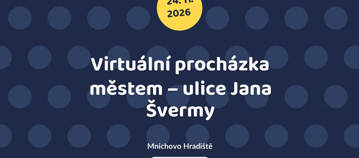 Virtuální procházka městem – ulice Jana Švermy – prohlídky a Muzea, Mnichovo Hradiště