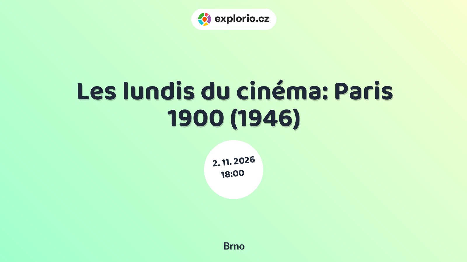 Les lundis du cinéma: Paris 1900 (1946) – divadlo, Hudba a Kino, Brno