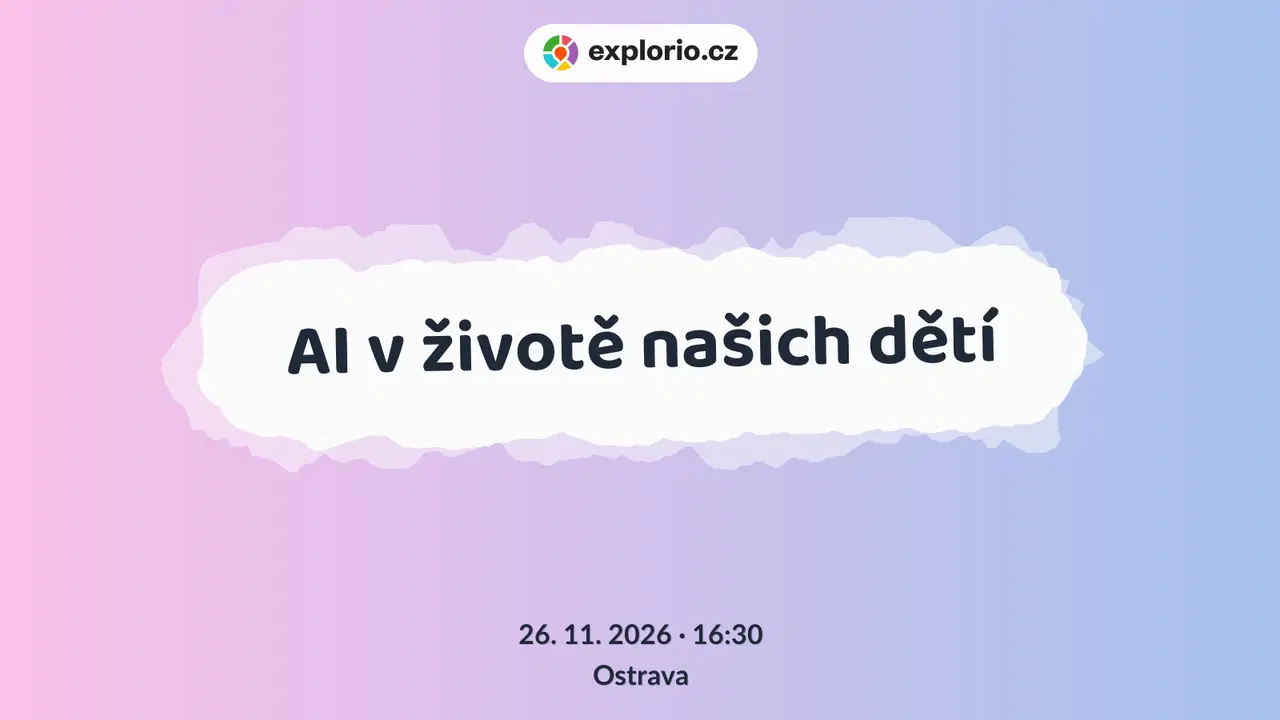AI v životě našich dětí – tvořivé dílny a Workshopy, Ostrava