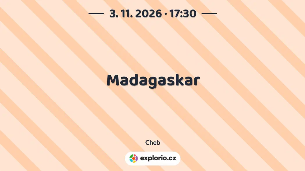 Madagaskar – prohlídky a Muzea, Cheb