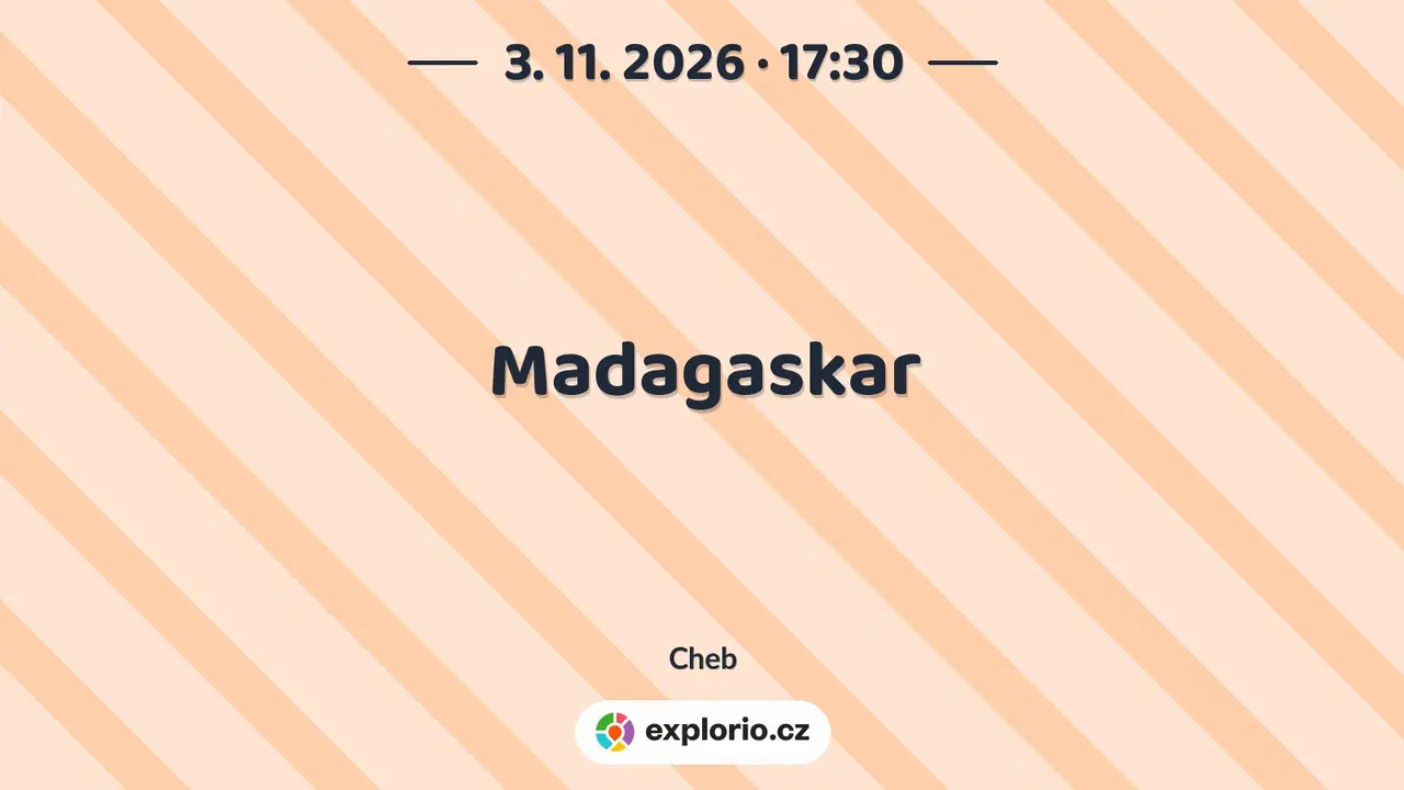 Madagaskar – prohlídky a Muzea, Cheb