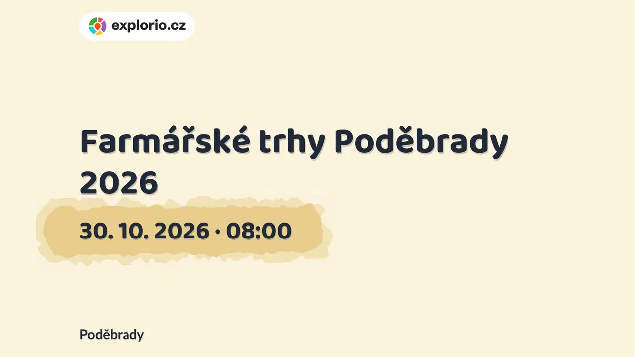 Farmářské trhy Poděbrady 2026 – festivaly a Slavnosti, Poděbrady