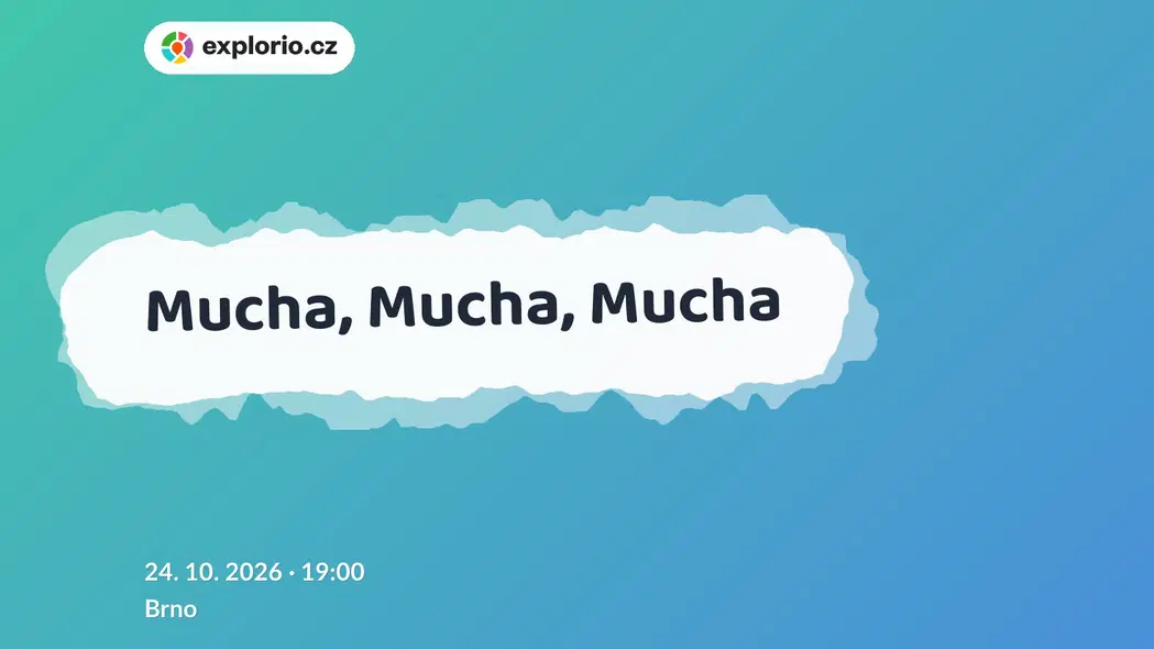 Mucha, Mucha, Mucha – divadlo, Hudba a Kino, Brno
