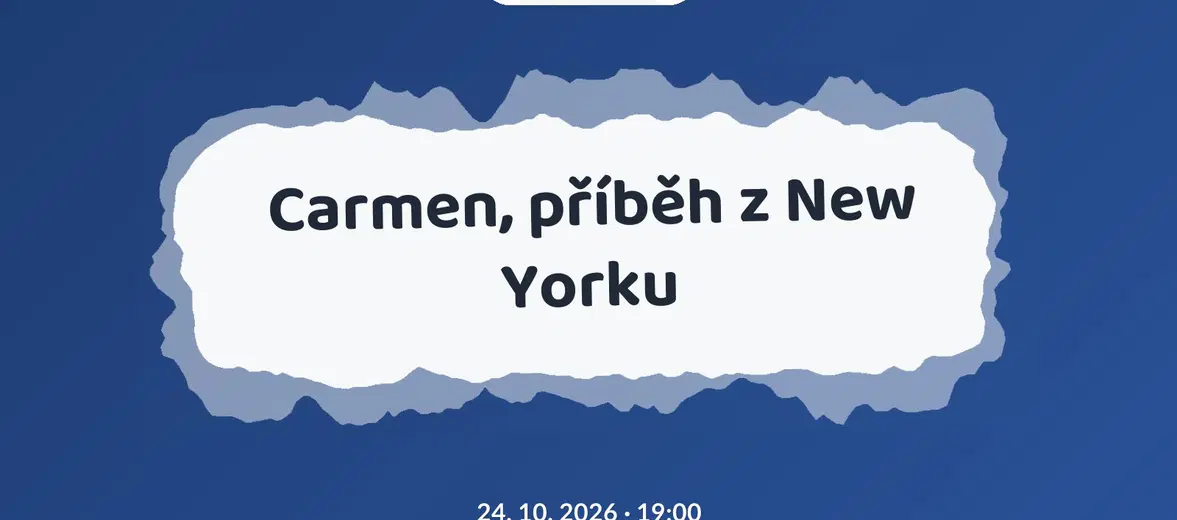 Carmen, příběh z New Yorku – divadlo, Hudba a Kino, Brno