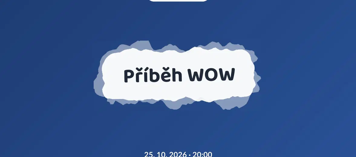 Příběh WOW – divadlo, Hudba a Kino, Praha